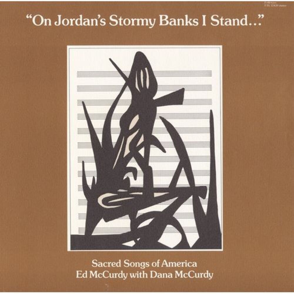 Ed McCurdy & Dana - On Jordan's Stormy Banks I Stand  CD
